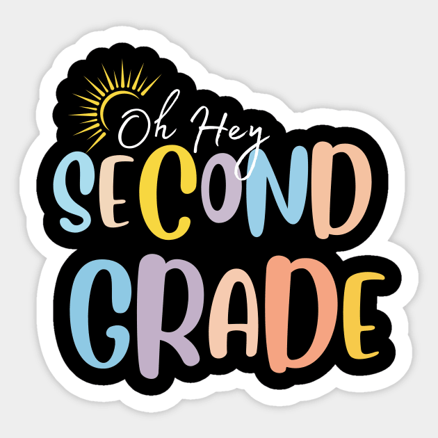 Oh Hey Second Grade Sticker by Trandkeraka